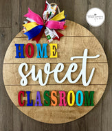 Home Sweet Classroom, Classroom Decoration Sign