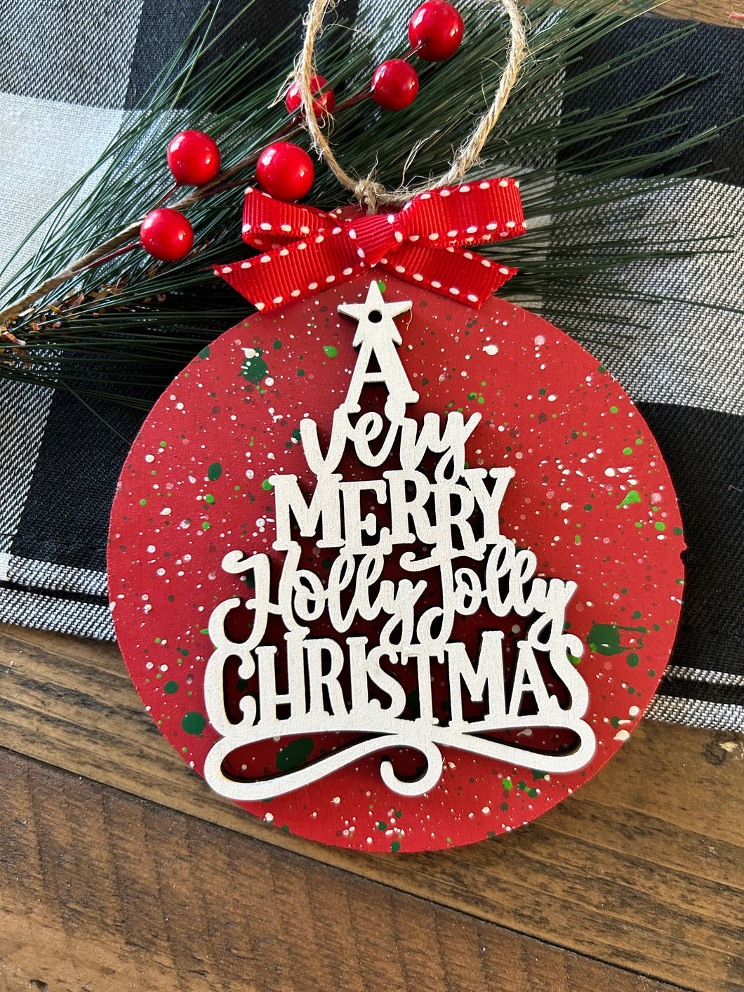 A very merry holly jolly Christmas Ornament - Christmas Ornament