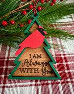 Cardinal Ornament “I am Always With You”