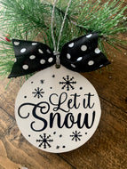 Let It Snow Ornament - Christmas Ornament